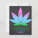 A Friend With Weed Einladung<br><div class="desc">✅Awesome Gift: Perfect gift for Valentines day, birthday, anniversary, Christmas, Thanksgiving day and any other specail days to wife, husband, girlfriend, boyfrined, mom, sister, family and friends. ✅Occasions: This cozy quilts throw are great for a picnic at the park, snuggling while watching TV, relaxing on the sofa, or as a...</div>