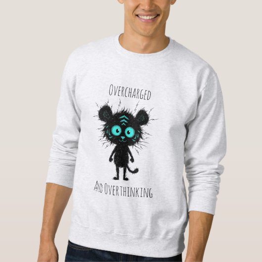 A funny anxiety T-Shirt Sweatshirt (Vorderseite)