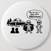 A funny take on The Disclosure movement Button (Vorderseite)
