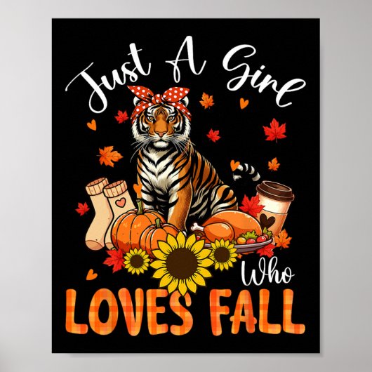 A Girl Loves Fall Thanksgiving Signs Tiger Bow Tie Poster (Vorne)