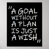 A Goal Without A Plan Is Just A Wi-shirt Poster (Vorne)