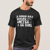 A Good Day Begins With Coffee And Left Chest Pocke T-Shirt (Vorderseite)
