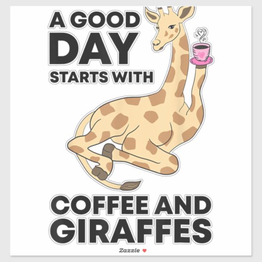 A Good Day Starts With Coffee & Giraffe Gift Funny Aufkleber (Blatt)