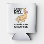 A Good Day Starts With Coffee & Giraffe Gift Funny Dosenkühler (Vorderseite)