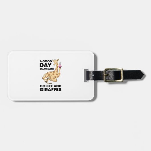A Good Day Starts With Coffee & Giraffe Gift Funny Gepäckanhänger (Vorderseite horizontal)