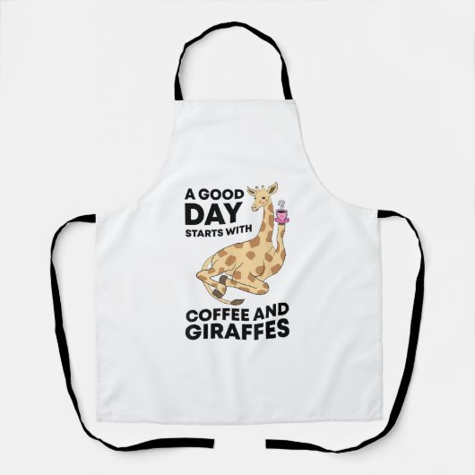 A Good Day Starts With Coffee & Giraffe Gift Funny Schürze (Vorderseite)