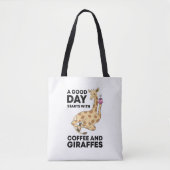 A Good Day Starts With Coffee & Giraffe Gift Funny Tasche (Vorderseite)