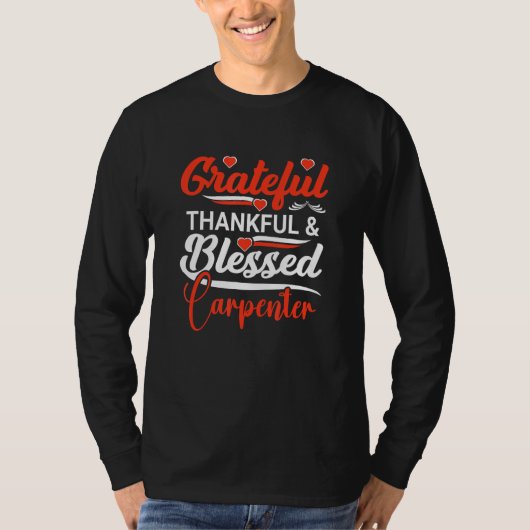 A Grateful Thankful Carpenter T-Shirt (Vorderseite)