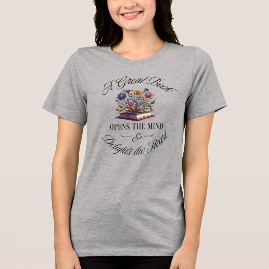 A Great Book Delights Floral Tri-Blend Shirt (Vorderseite)