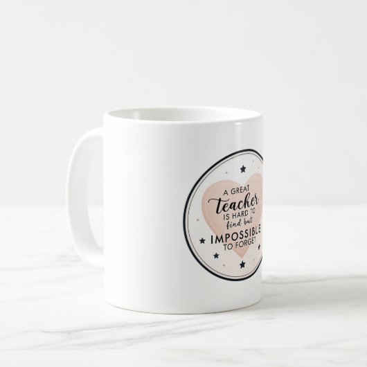 A Great Teacher Is Hard to Find – thank you gift Kaffeetasse (Vorderseite Links)