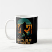 A Guy Like Me Is Hard To Find Bigfoot Funny Hiking Kaffeetasse (Links)