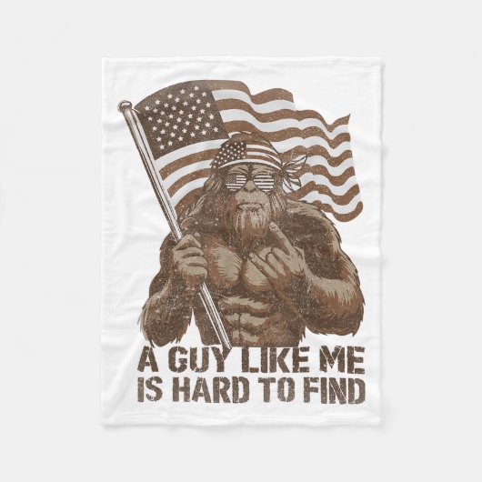 A Guy Like Me Is Hard To Find Bigfoot Usa American Fleecedecke (Vorderseite)