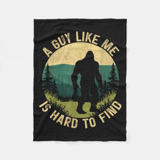 A Guy Like Me Is Hard To Find, Funny Bigfoot Fleecedecke (Vorderseite)