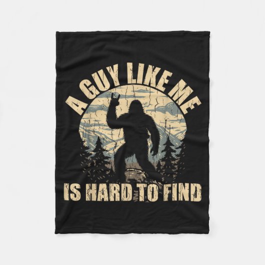A Guy Like Me Is Hard To Find - Funny Bigfoot Sasq Fleecedecke (Vorderseite)