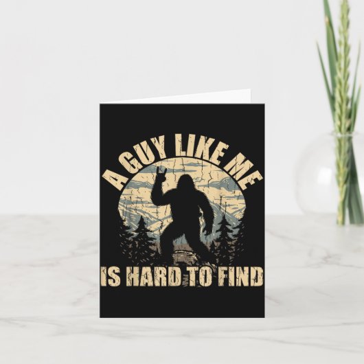 A Guy Like Me Is Hard To Find - Funny Bigfoot Sasq Karte (Vorderseite)