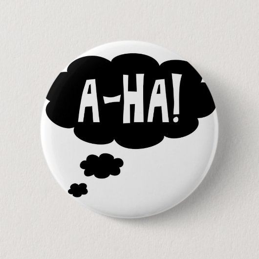 A-ha, der Aha-Moment Button (Vorderseite)