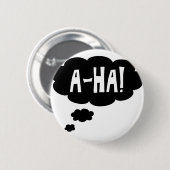 A-ha, der Aha-Moment Button (Vorne & Hinten)