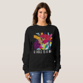 A Hole Is A Hole Bisexual Rainbow Pride Bisexualit Sweatshirt (Vorne ganz)