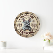 A House Is Not Home Without a French Bulldog Große Wanduhr (Zuhause)