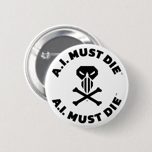 A.I. Must Die™ Logo (Fette Schrift) Button Pin