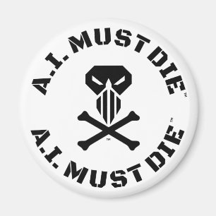 A.I. Must Die™ Logo (Military Schriftart) Magnet