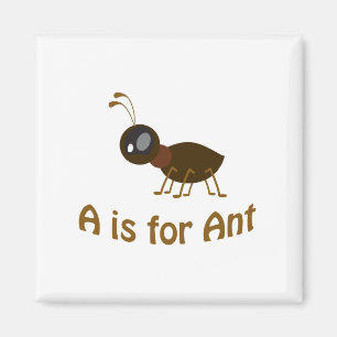 A ist für Ant Magnet