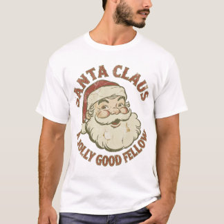 A Jolly Good Fellow – Vintage Santa ClassicT-Shirt T-Shirt