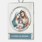 A King Is Born  Banner-Ornament Silber (Links)
