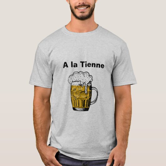 A la Tienne T - Shirt (Vorderseite)