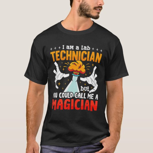A Lab Technician Laboratory Tech Lab Week Medical  T-Shirt (Vorderseite)
