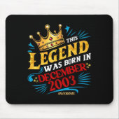 A Legend Was Born In December 2003 Awesome Man Boy Mousepad (Vorne)