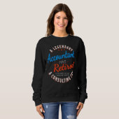 A Legendary Accountant Has Retired Accountant Reti Sweatshirt (Vorne ganz)