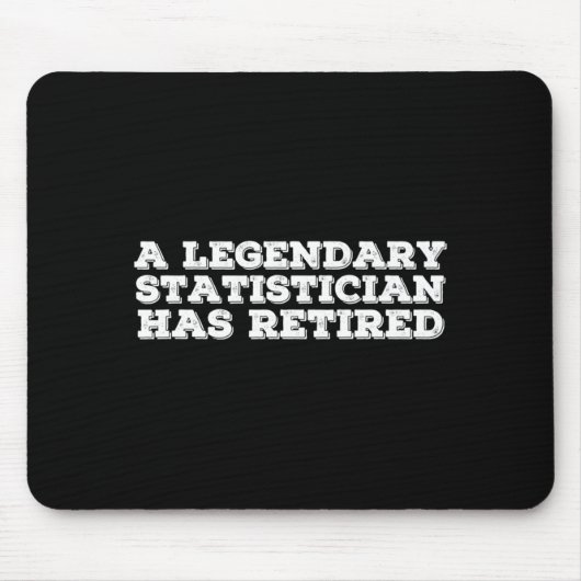 A Legendary Statistician Has Retired Funny Retirem Mousepad (Vorne)