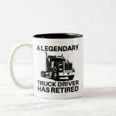 A Legendary Truck Driver Has Retired Zweifarbige Tasse (Links)