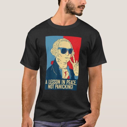 A lesson in peace, not panicking, funny back to sc T-Shirt (Vorderseite)