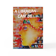 A Librarian Can Be... a notecard!