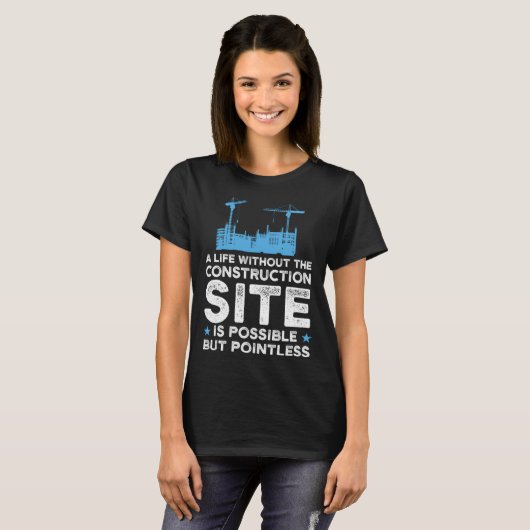 A life without construction site Excavator T-Shirt (Vorne ganz)
