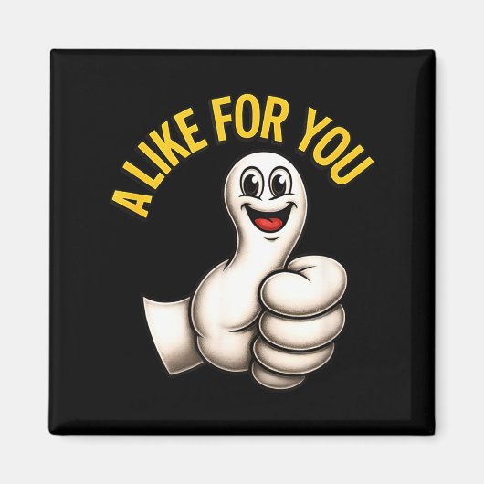 A Like For You, Funny Thumbs Up Cartoon Design For Magnet (Vorne)