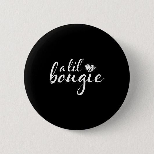 A Lil Bougie Funny Women Apparel  Button (Vorderseite)