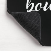 A Lil Bougie Funny Women Apparel  Mousepad (Ecke)