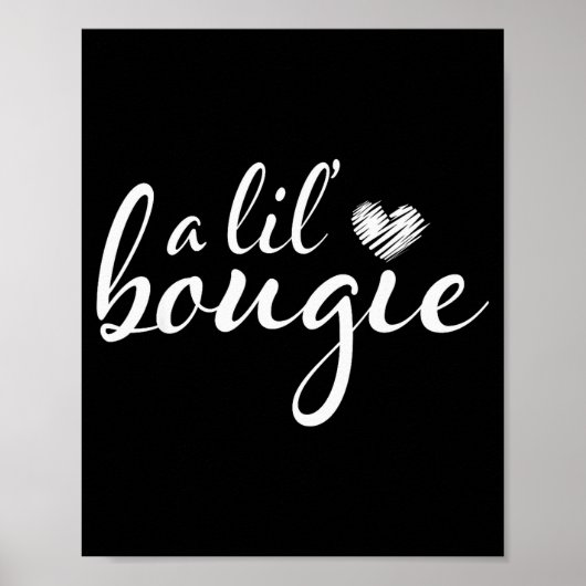 A Lil Bougie Funny Women Apparel Poster (Vorne)