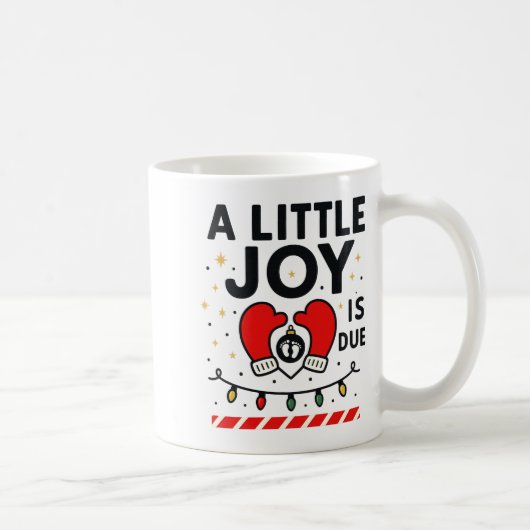 A Littile Joy Is Due Christmas For Women 2025 Comf Kaffeetasse (Rechts)