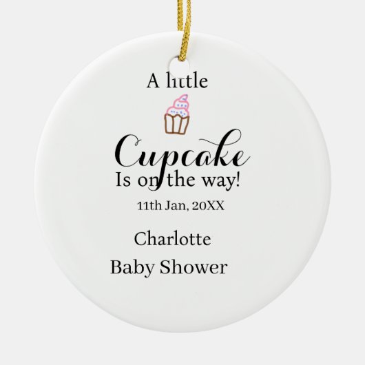 A little cupcake is on its way baby shower name da keramik ornament (Vorne)