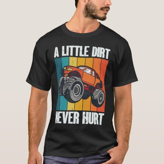 A Little Dirt Never Hurt 4x4 Offroad Cool Four Whe T-Shirt (Vorderseite)