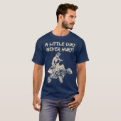 A Little Dirt Never Hurt Quad ATV T-Shirt (Vorne ganz)