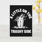 A Little On The Trashy Side – Funny Raccoon Trash Karte (Gelbe Blume)