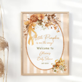 A Little Pumpkin Is On The Way Baby Shower Welcome Poster