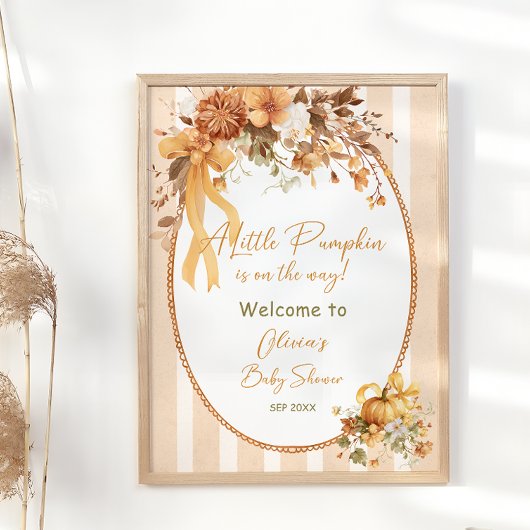 A Little Pumpkin Is On The Way Baby Shower Welcome Poster