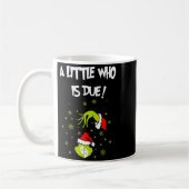 A Little Who Is Due Funny Christmas Pregnancy Anno Kaffeetasse (Links)