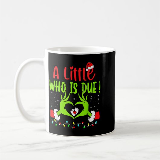 A Little Who Is Due Funny Christmas Pregnancy Anno Kaffeetasse (Links)